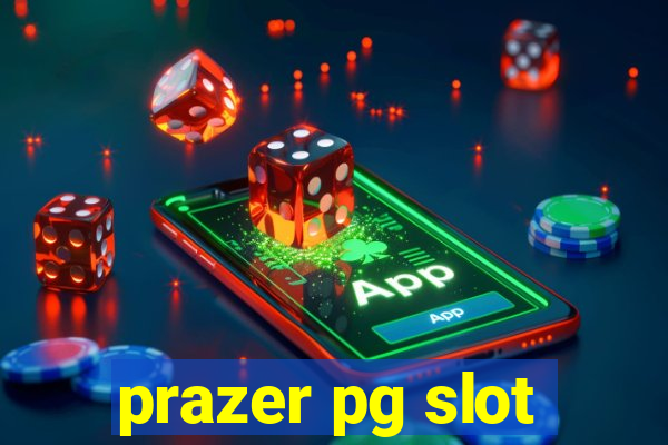 prazer pg slot